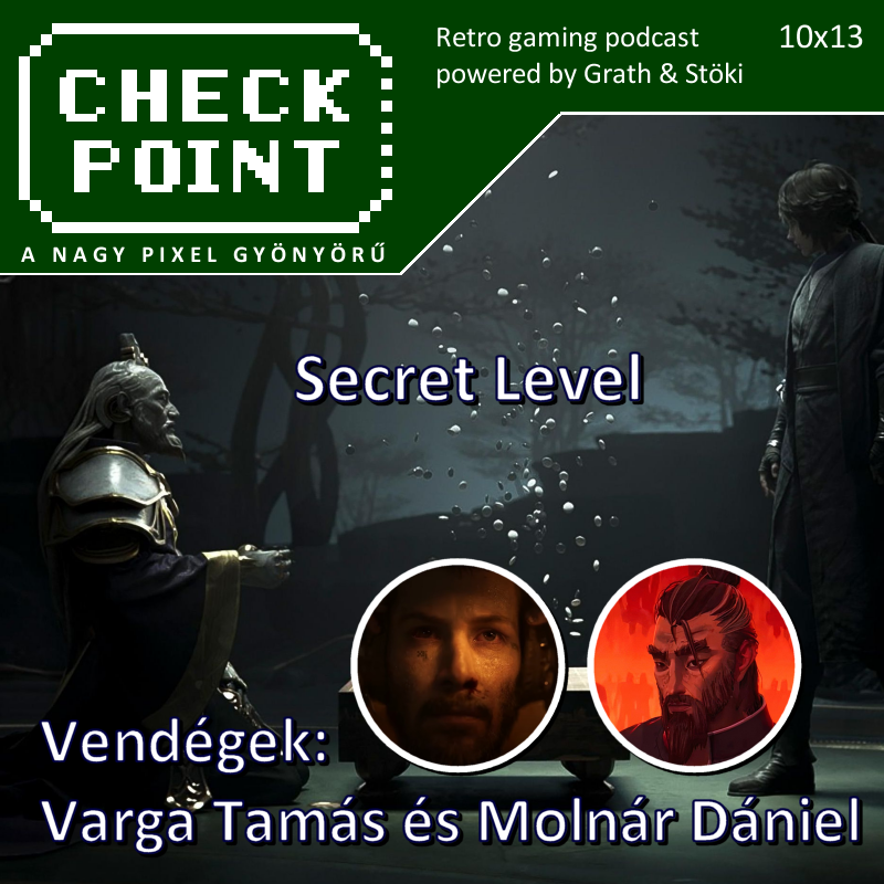 Checkpoint 10×13 – Secret Level – [hungame.blog] magyar.fejlesztésű.játékok